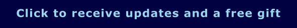 Click to receive updates and a free gift